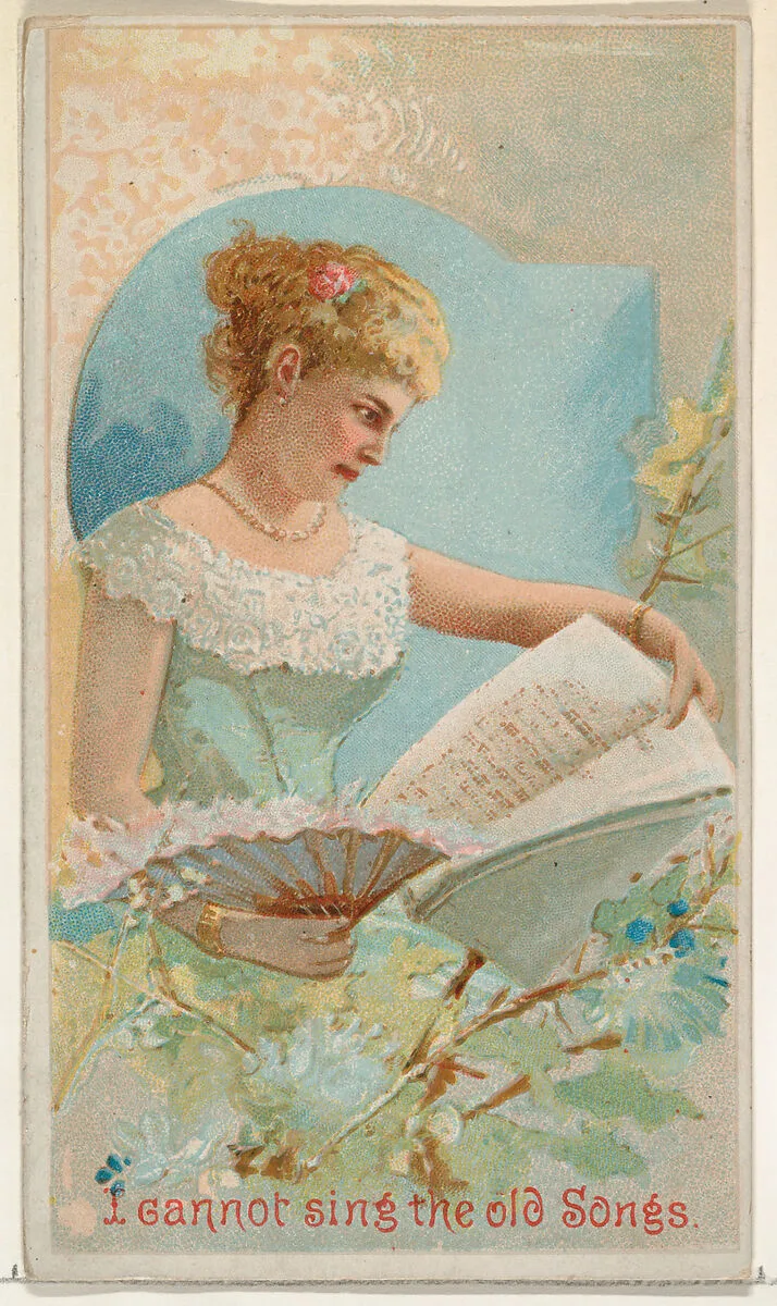 I Cannot Sing the Old Songs, from the Illustrated Songs series (N116) issued by W. Duke, Sons & Co. to promote Honest Long Cut Tobacco — W. Duke, Sons & Co.|George S. Harris & Sons|American Tobacco Company