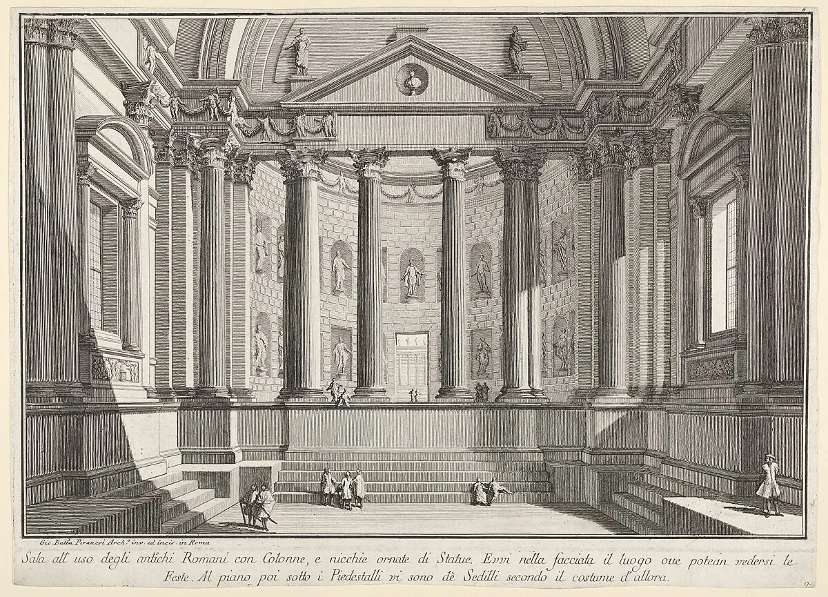 Plate 9: 'Colonnaded hall according to the custom of the ancient Romans, and niches adorned witn statues' (Sala all'uso degli antichi Romani con colonne, e nicchie ornate di statue), from the series 'Part one of architecture and perspectives: drawn and etched by Gio. Batt'a Piranesi, Venetian Architect: dedicated to Nicola Giobbe' (Prima parte di Architetture, e prospettive inventate, ed incise da Gio. Batt'a Piranesi Architetto Veneziano dedicate al Sig. Nicola Giobbe) — Giovanni Battista Piranesi