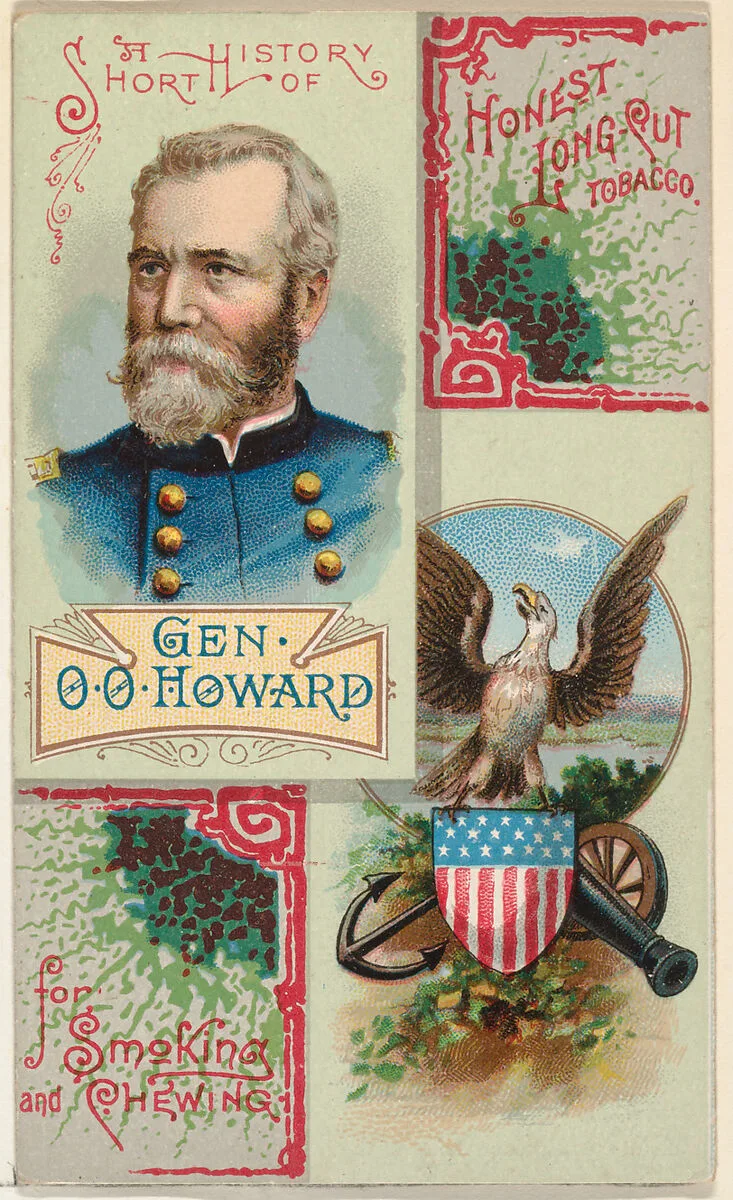 A Short History: General Oliver Otis Howard, from the Histories of Generals series (N114) issued by W. Duke, Sons & Co. to promote Honest Long Cut Smoking and Chewing Tobacco — W. Duke, Sons & Co.|Knapp & Company