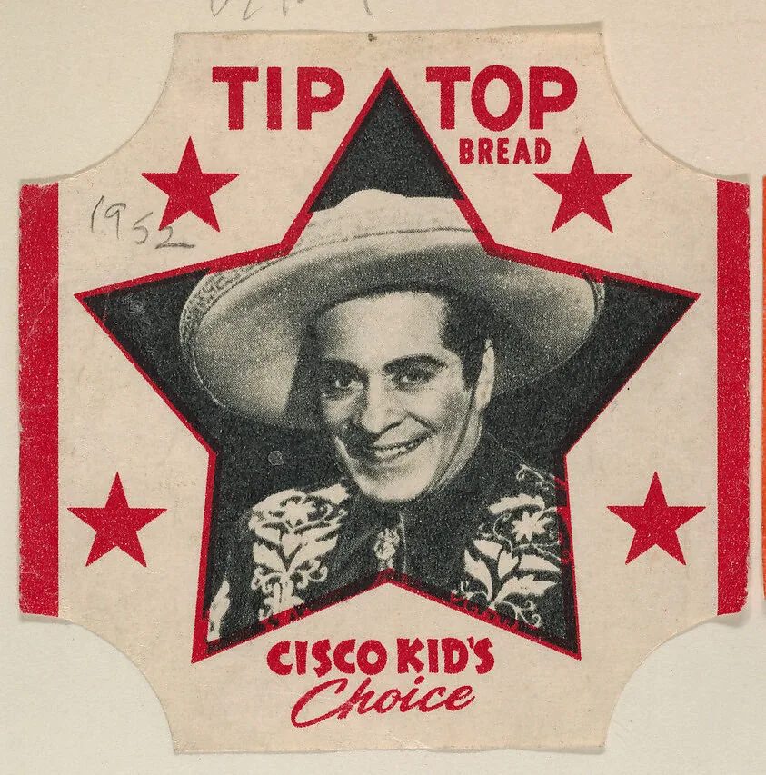 Cisco Kid, from the Cisco Kid's Choice Bread End Labels series (D290-4) issued by Tip Top Bread — Tip Top Bakeries