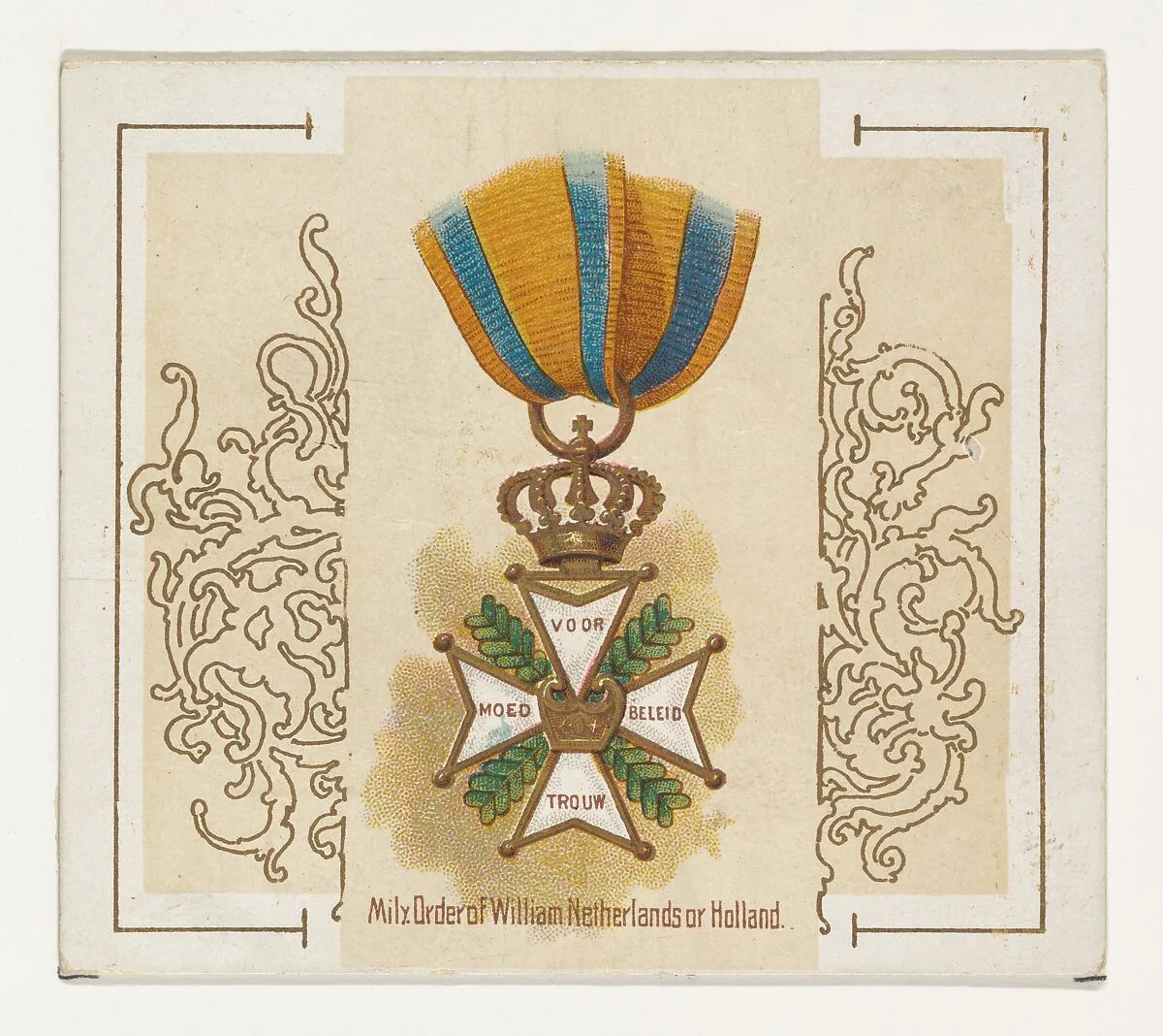 Military Order of William, Netherlands or Holland, from the World's Decorations series (N44) for Allen & Ginter Cigarettes — Allen & Ginter|Lindner, Eddy & Claus
