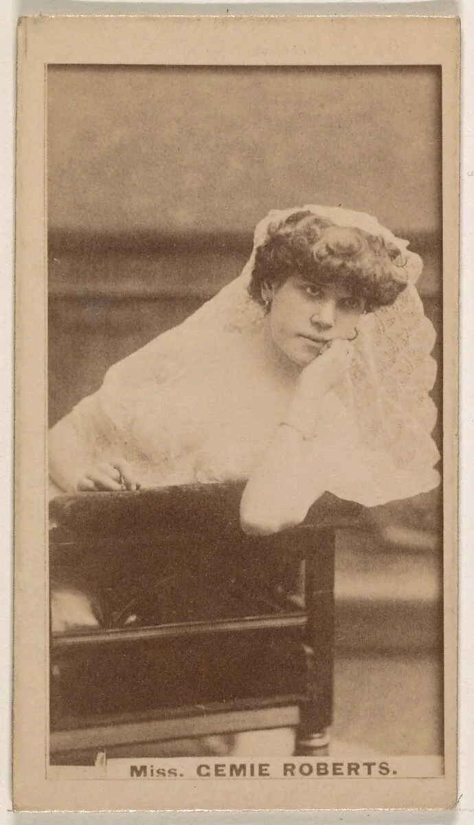 Miss Cemie Roberts, from the Actresses series (N245) issued by Kinney Brothers to promote Sweet Caporal Cigarettes — Kinney Brothers Tobacco Company