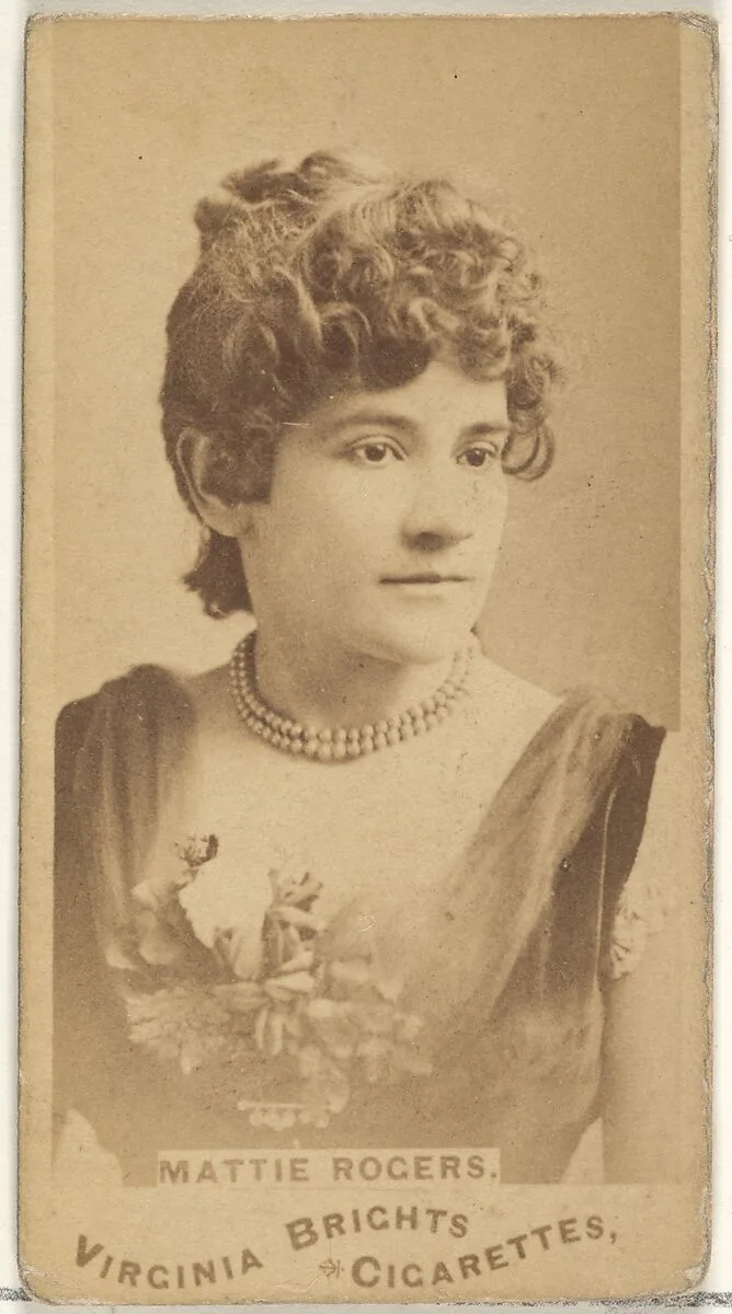 Mattie Rogers, from the Actors and Actresses series (N45, Type 1) for Virginia Brights Cigarettes — Allen & Ginter