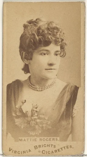 Mattie Rogers, from the Actors and Actresses series (N45, Type 1) for Virginia Brights Cigarettes