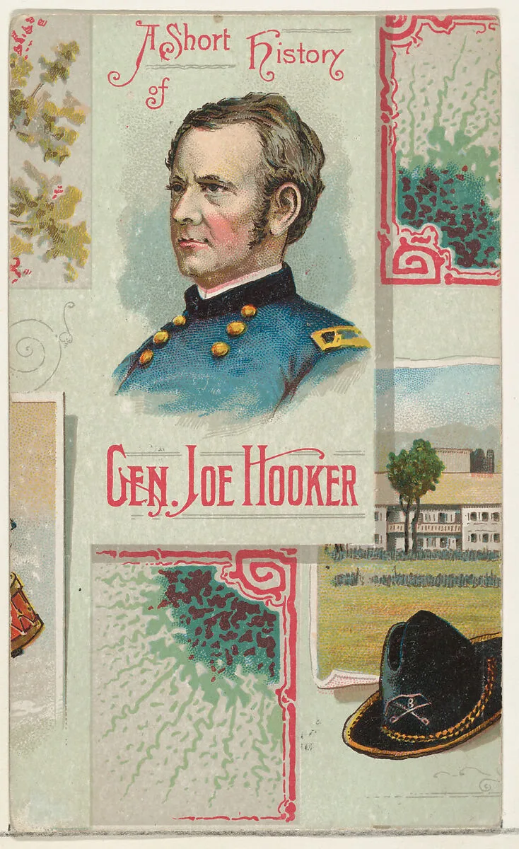 A Short History: General Joseph Hooker, from the Histories of Generals series (N114) issued by W. Duke, Sons & Co. to promote Honest Long Cut Smoking and Chewing Tobacco — Knapp & Company|W. Duke, Sons & Co.