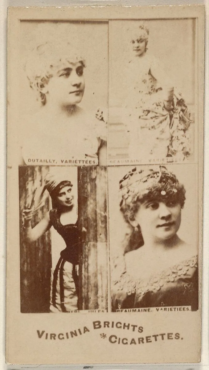 Dutailly, Variettees/ Beaumaine, Variettees/ Beaumaine, Variettees, from the Actors and Actresses series (N45, Type 4) for Virginia Brights Cigarettes — Allen & Ginter