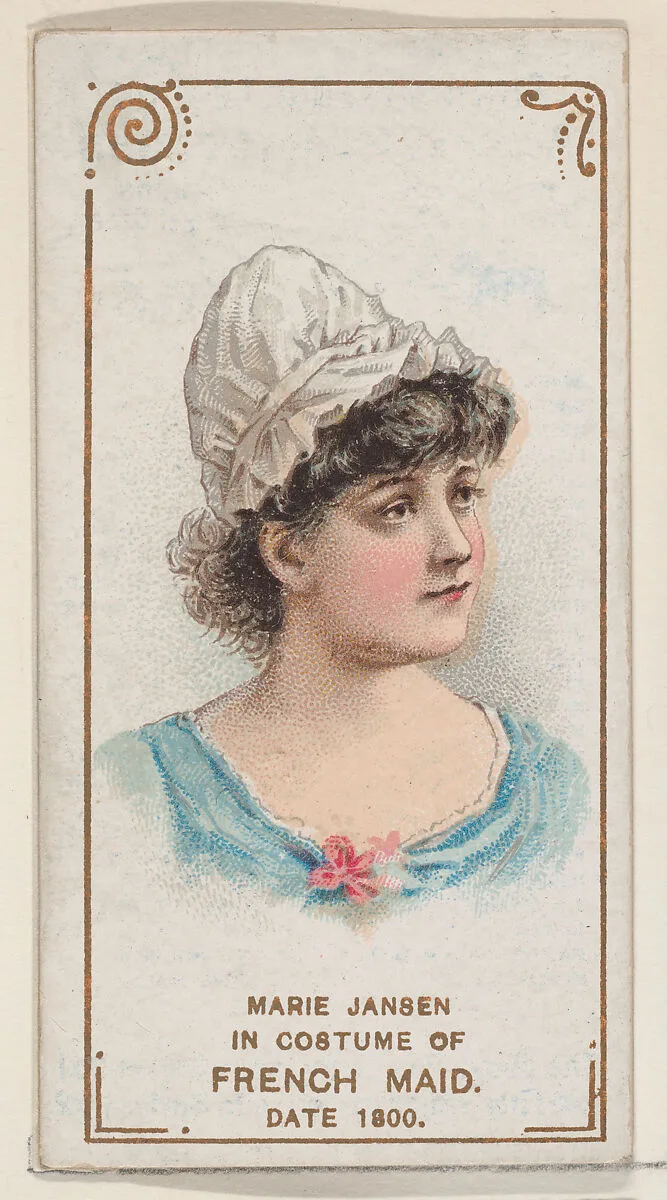 Marie Jansen in costume of French maid in 1800, from the set Actors and Actresses, First Series (N70) for Duke brand cigarettes — W. Duke, Sons & Co.|Knapp & Company