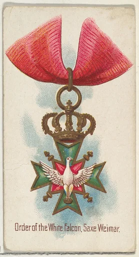 Order of the White Falcon, Saxe Weimar, from the World's Decorations series (N30) for Allen & Ginter Cigarettes