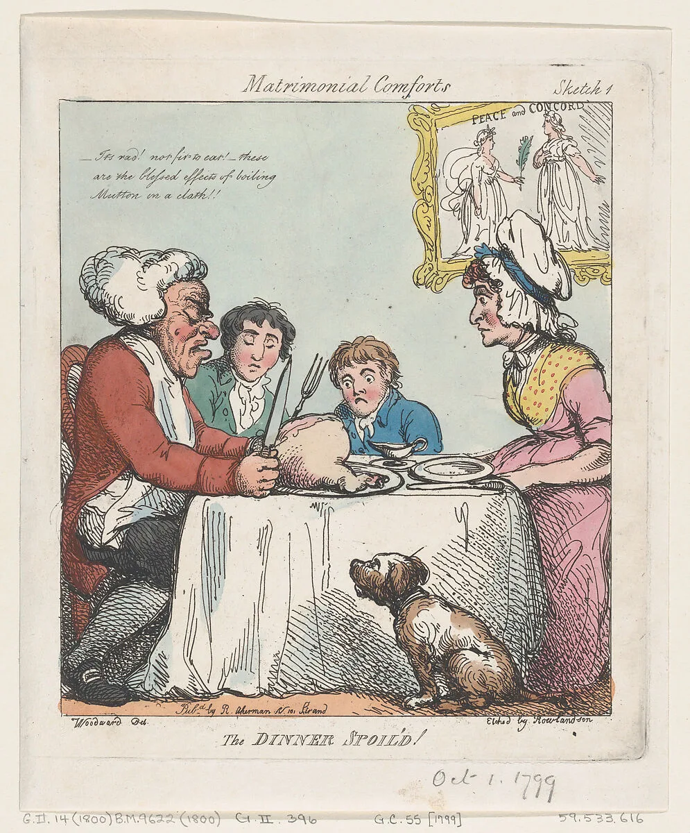 The Dinner Spoil'd! — Rudolph Ackermann, London|Thomas Rowlandson|George Murgatroyd Woodward