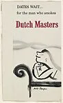 Dates Wait...for the man who smokes Dutch Masters, from the Comic Sketches series (T133) to promote Dutch Masters Cigars — Dutch Master Cigars
