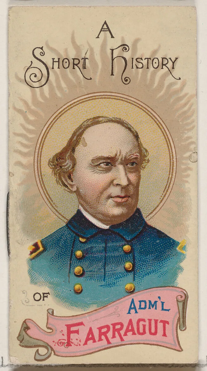 A Short History of Admiral David Glasgow Farragut, from the Histories of Generals series of booklets (N78) for Duke brand cigarettes — W. Duke, Sons & Co.|Knapp & Company