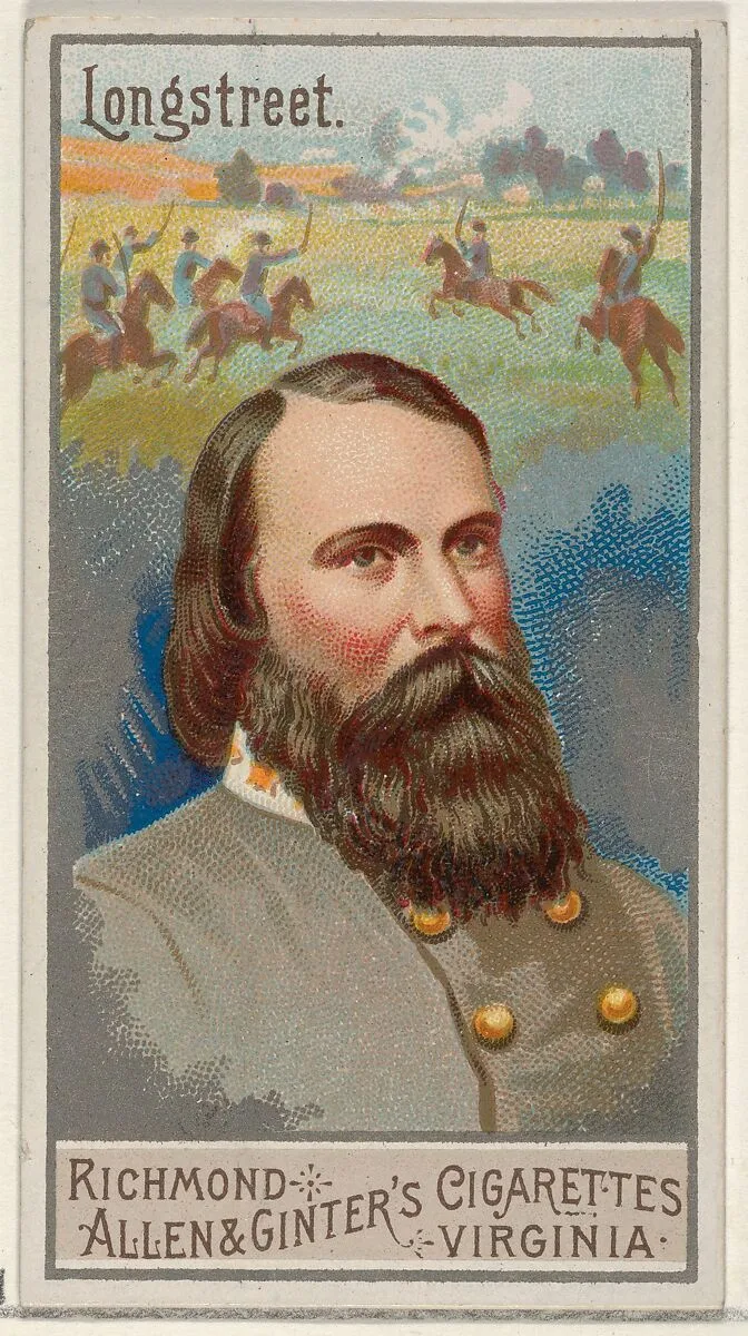 James Longstreet, from the Great Generals series (N15) for Allen & Ginter Cigarettes Brands — Allen & Ginter|George S. Harris & Sons