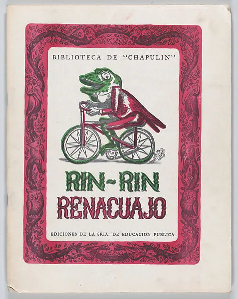 A children's book: 'Rin-Rin renacuajo', part of the series "Biblioteca de 'Chapulin'" — Secretaría de Educación Pública, Mexico|José Chávez Morado|Rafael Pombo