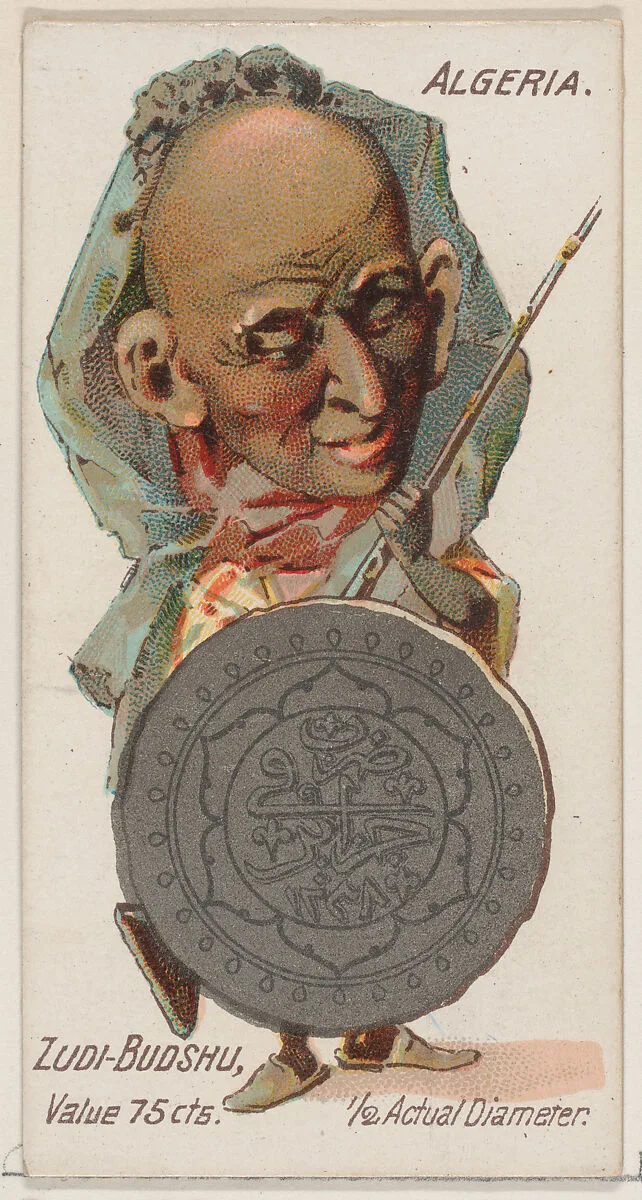 Caricatured Algerian, Zudi-Budshu, from the series Coins of All Nations (N72, variation 1) for Duke brand cigarettes — W. Duke, Sons & Co.