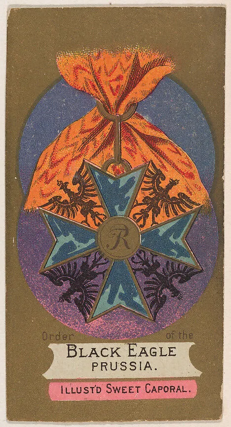 Order of the Black Eagle, Prussia, from the Military Series (N224) issued by Kinney Tobacco Company to promote Sweet Caporal Cigarettes — Kinney Brothers Tobacco Company