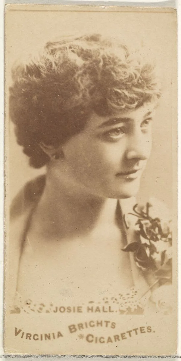Josie Hall, from the Actors and Actresses series (N45, Type 1) for Virginia Brights Cigarettes — Allen & Ginter