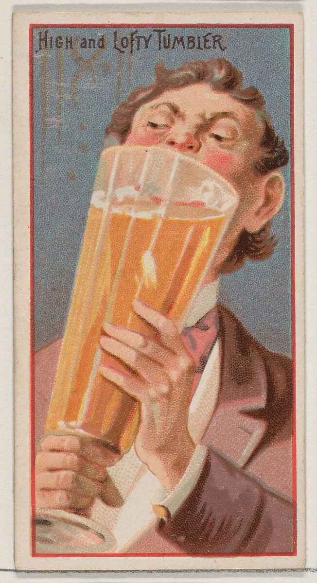 High and Lofty Tumbler, from the Jokes series (N87) for Duke brand cigarettes — W. Duke, Sons & Co.|George S. Harris & Sons