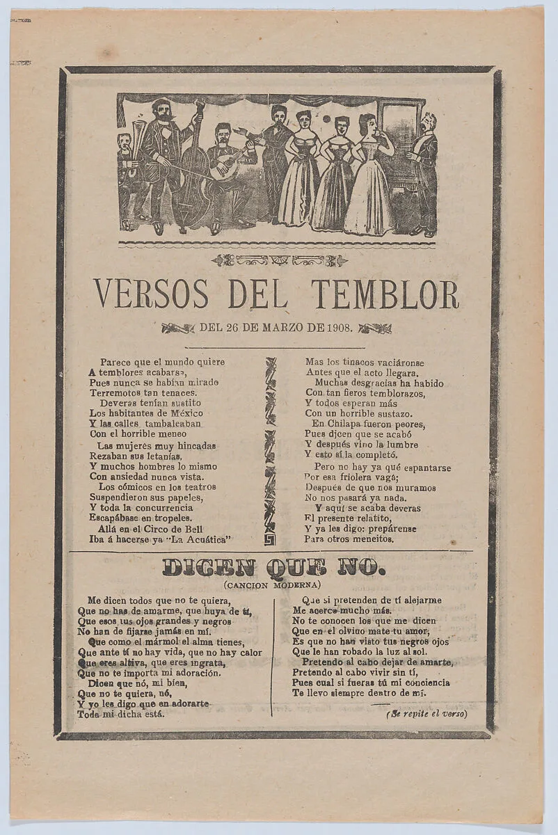 Broadsheet with songs relating to the earthquake that occurred on March 26, 1908 — Antonio Vanegas Arroyo|José Guadalupe Posada