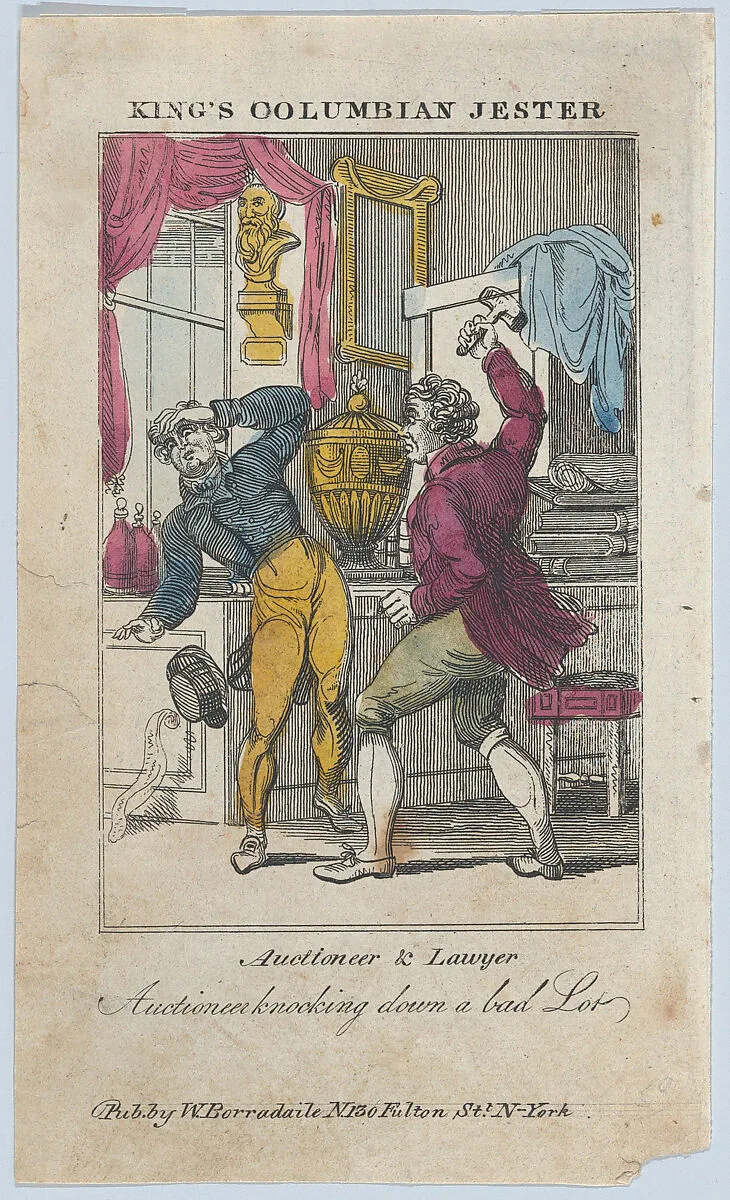 Auctioneer & Lawyer, Auctioneer Knocking Down a Bad Lot (from "King's Columbian Jester") — William C. Borradaile