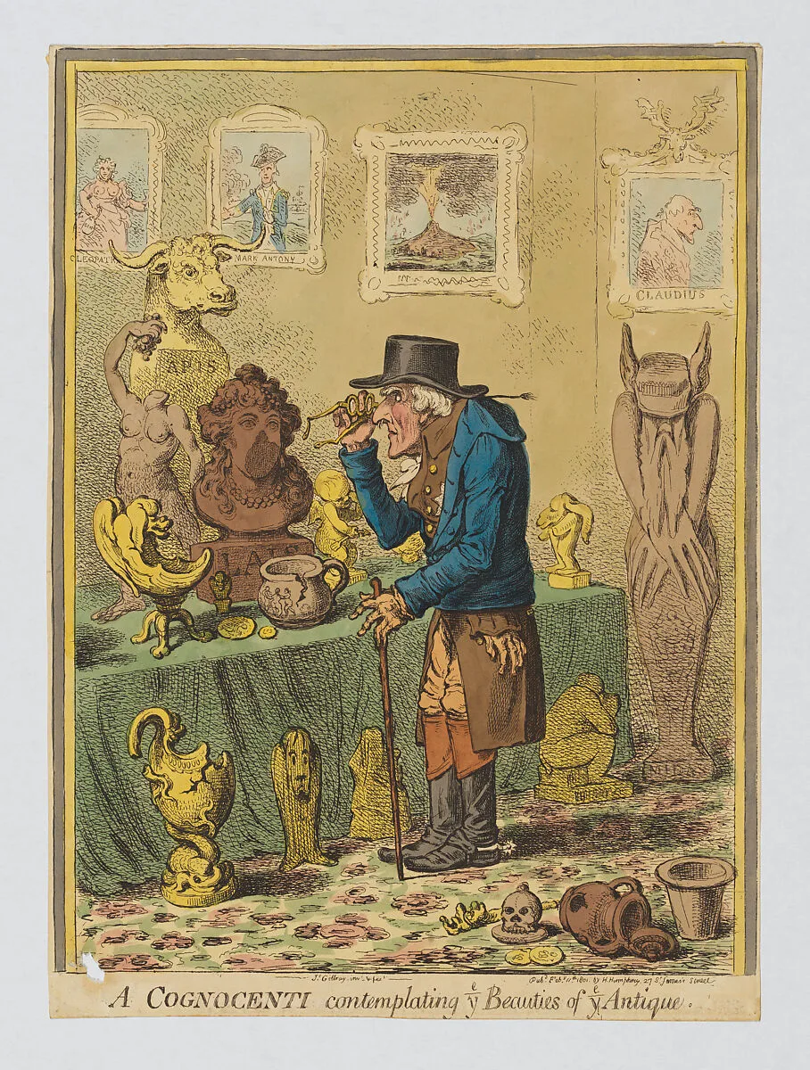 A Cognocenti Contemplating ye Beauties of ye Antique — James Gillray|Hannah Humphrey