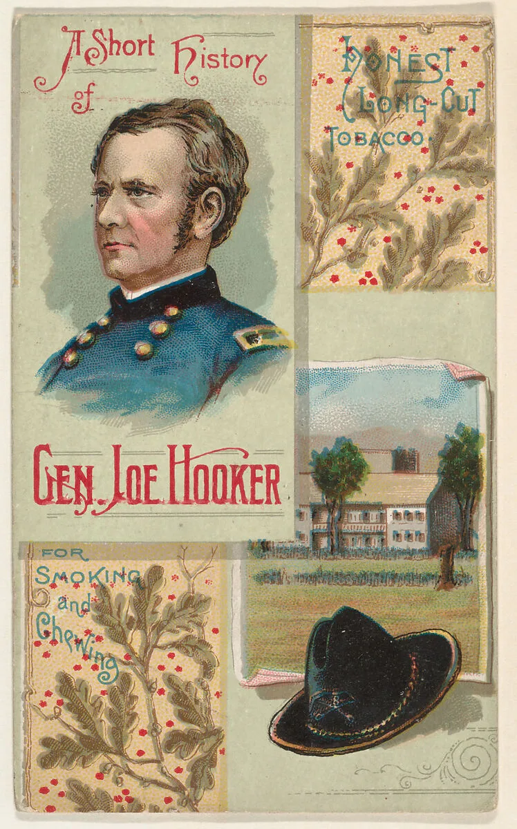 A Short History of General Joe Hooker, from the Histories of Generals series (N114) issued by W. Duke, Sons & Co. to promote Honest Long Cut Smoking and Chewing Tobacco — W. Duke, Sons & Co.|Knapp & Company