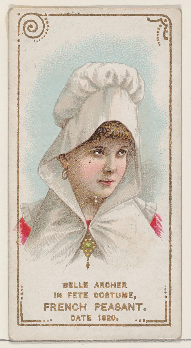 Belle Archer in Fete Costume of French Peasant of 1820, from the set Actors and Actresses, First Series (N70) for Duke brand cigarettes — W. Duke, Sons & Co.|Knapp & Company
