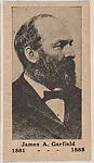 James A. Garfield 1881-1885, from the President Photo series (W589) — Unknown