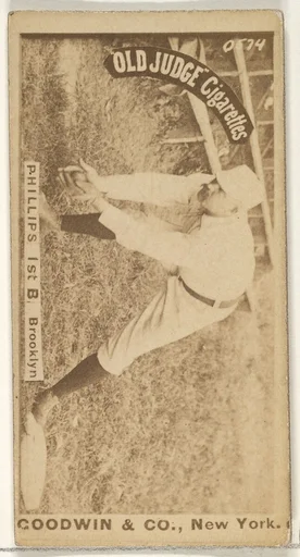 Phillips, 1st Base, Brooklyn, from the Old Judge series (N172) for Old Judge Cigarettes