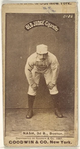 Nash, 3rd Base, Boston, from the Old Judge series (N172) for Old Judge Cigarettes