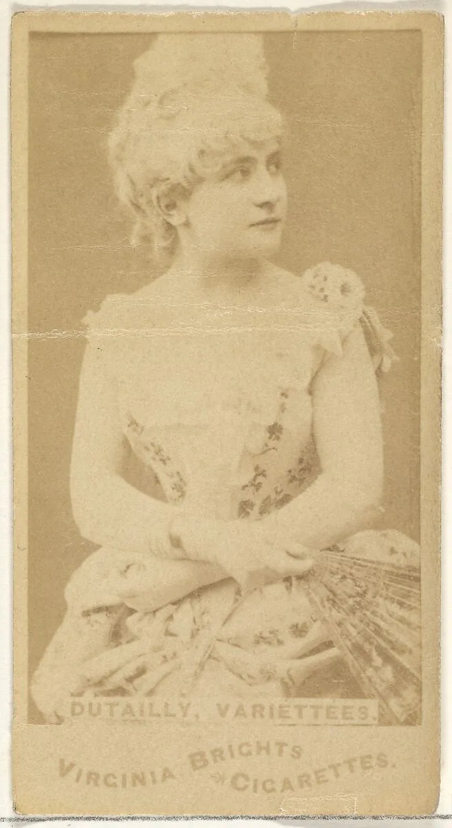 Dutailly, Variettees, from the Actors and Actresses series (N45, Type 1) for Virginia Brights Cigarettes — Allen & Ginter
