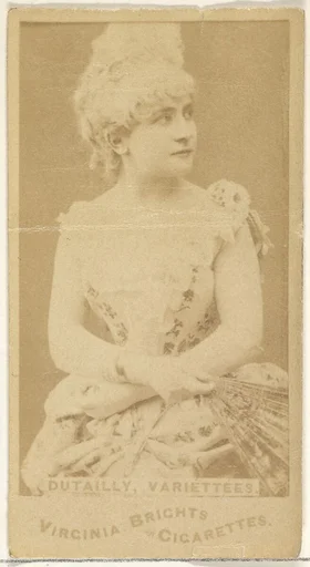Dutailly, Variettees, from the Actors and Actresses series (N45, Type 1) for Virginia Brights Cigarettes