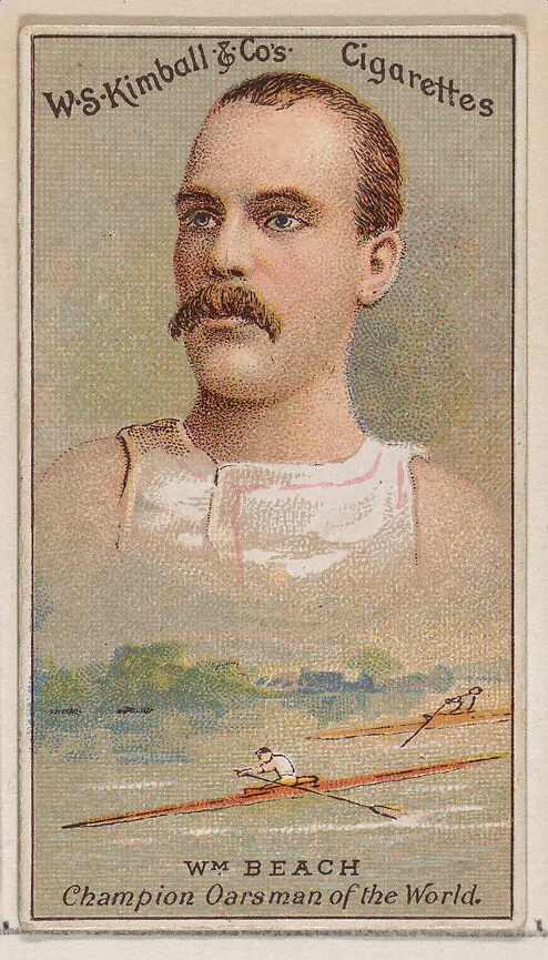 William Beach, Champion Oarsman of the World, from the Champions of Games and Sports series (N184, Type 1) issued by W.S. Kimball & Co. — W.S. Kimball & Co.