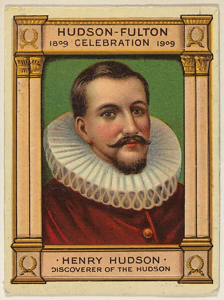 Henry Hudson, Discoverer of the Hudson, from the "Hudson-Fulton" series (T72), issued with Turkey Red Cigarettes by the American Tobacco Company — American Tobacco Company