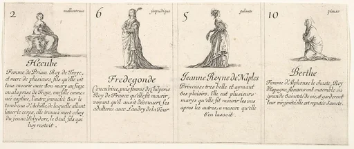 Hecube, Fredegonde, Ieanne Reyne de Naples, and Berthe, from 'The game of queens' (Le jeu des Reines renommées)