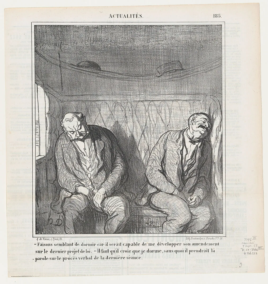 –I'll pretend to be asleep, otherwise he will never stop explaining his plans for amending his latest bill. –I'll make him believe that I am asleep or he will go on and on about the minutes of the last session, from 'News of the day,' published in Le Charivari, September 9, 1868 — Honoré Daumier|Arnaud de Vresse|Destouches
