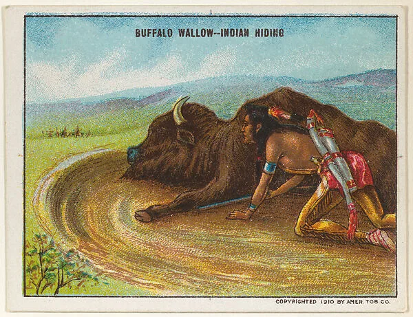 Buffalo Wallow-Indian Hiding, from the "Indian Life in the 60's" series (T73), issued with Hassan Cork Tip Cigarettes by the American Tobacco Company — American Tobacco Company