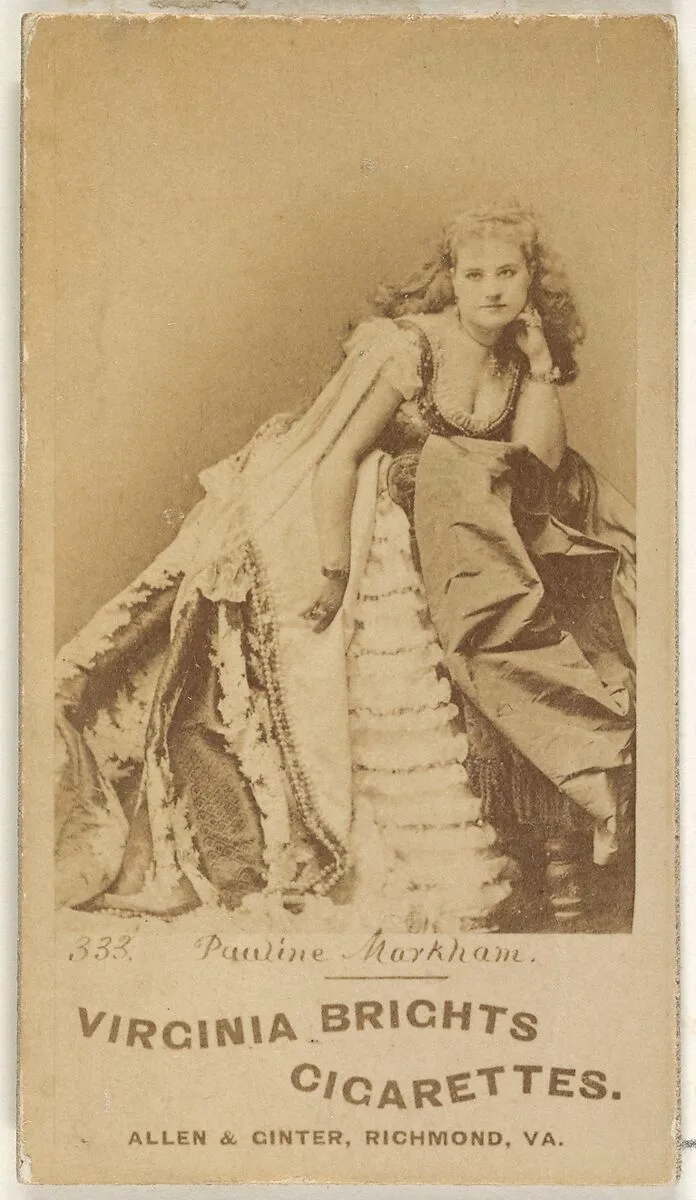 Card 333, Pauline Markham, from the Actors and Actresses series (N45, Type 1) for Virginia Brights Cigarettes — Allen & Ginter