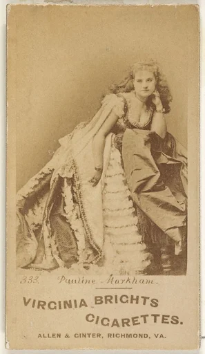 Card 333, Pauline Markham, from the Actors and Actresses series (N45, Type 1) for Virginia Brights Cigarettes
