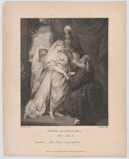 Antony and Cleopatra, Act 1, Scene 2: Charmian–"Good Sir, give me good fortune"