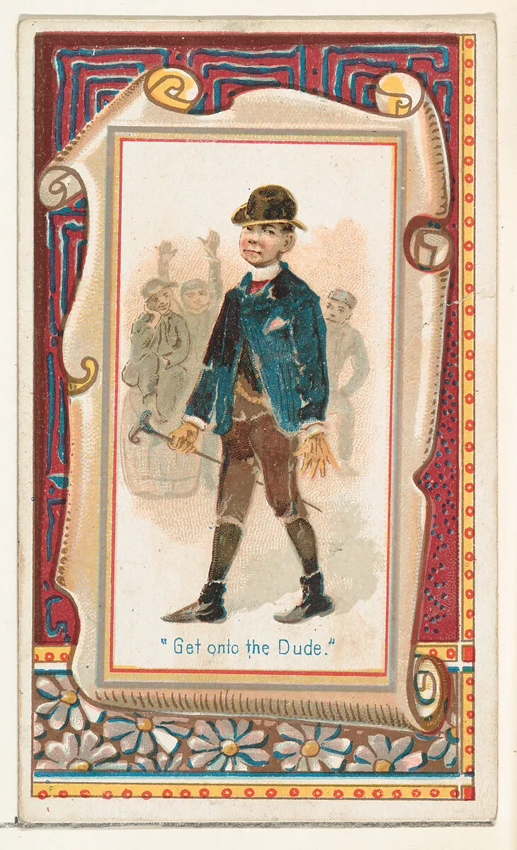 "Get onto the Dude," from the Terrors of America set (N136) issued by Duke Sons & Co. to promote Honest Long Cut Tobacco — W. Duke, Sons & Co.|Knapp & Company