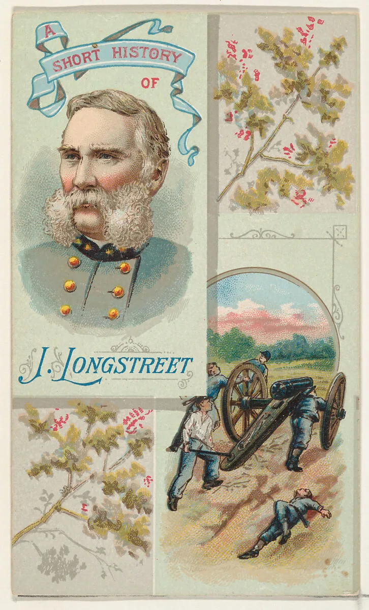 A Short History: General James Longstreet, from the Histories of Generals series (N114) issued by W. Duke, Sons & Co. to promote Honest Long Cut Smoking and Chewing Tobacco — W. Duke, Sons & Co.|Knapp & Company