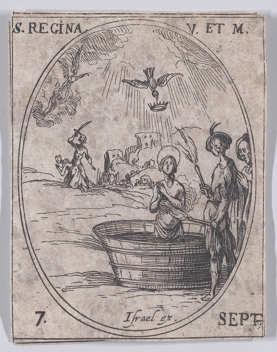 Ste. Reine, vierge et martyre (St. Regina, Virgin and Martyr), September 7th, from "Les Images De Tous Les Saincts et Saintes de L'Année" (Images of All of the Saints and Religious Events of the Year) — Jacques Callot|Israël Henriet