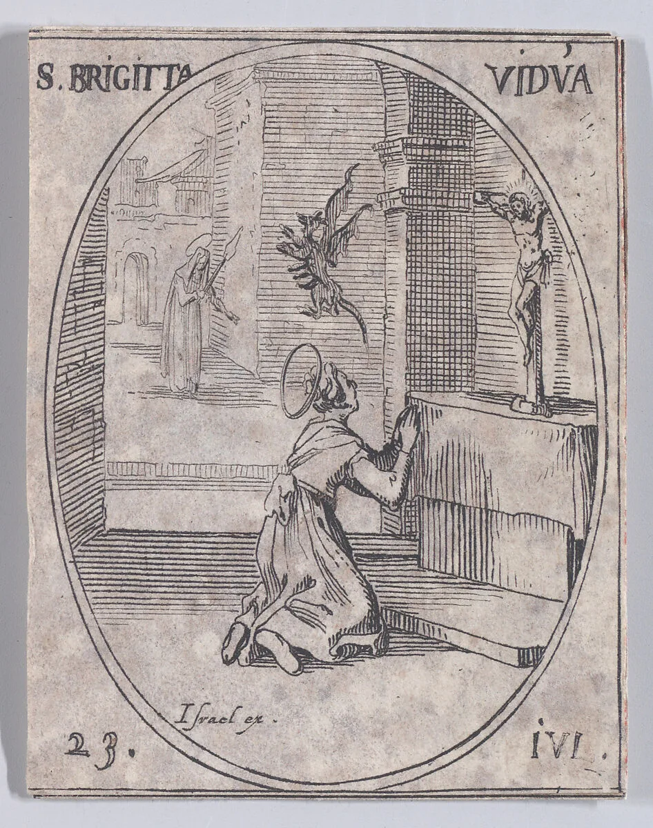 Ste. Brigitte de Suède, veuve (St. Bridget of Sweden, Widow), July 23rd, from "Les Images De Tous Les Saincts et Saintes de L'Année" (Images of All of the Saints and Religious Events of the Year) — Jacques Callot|Israël Henriet