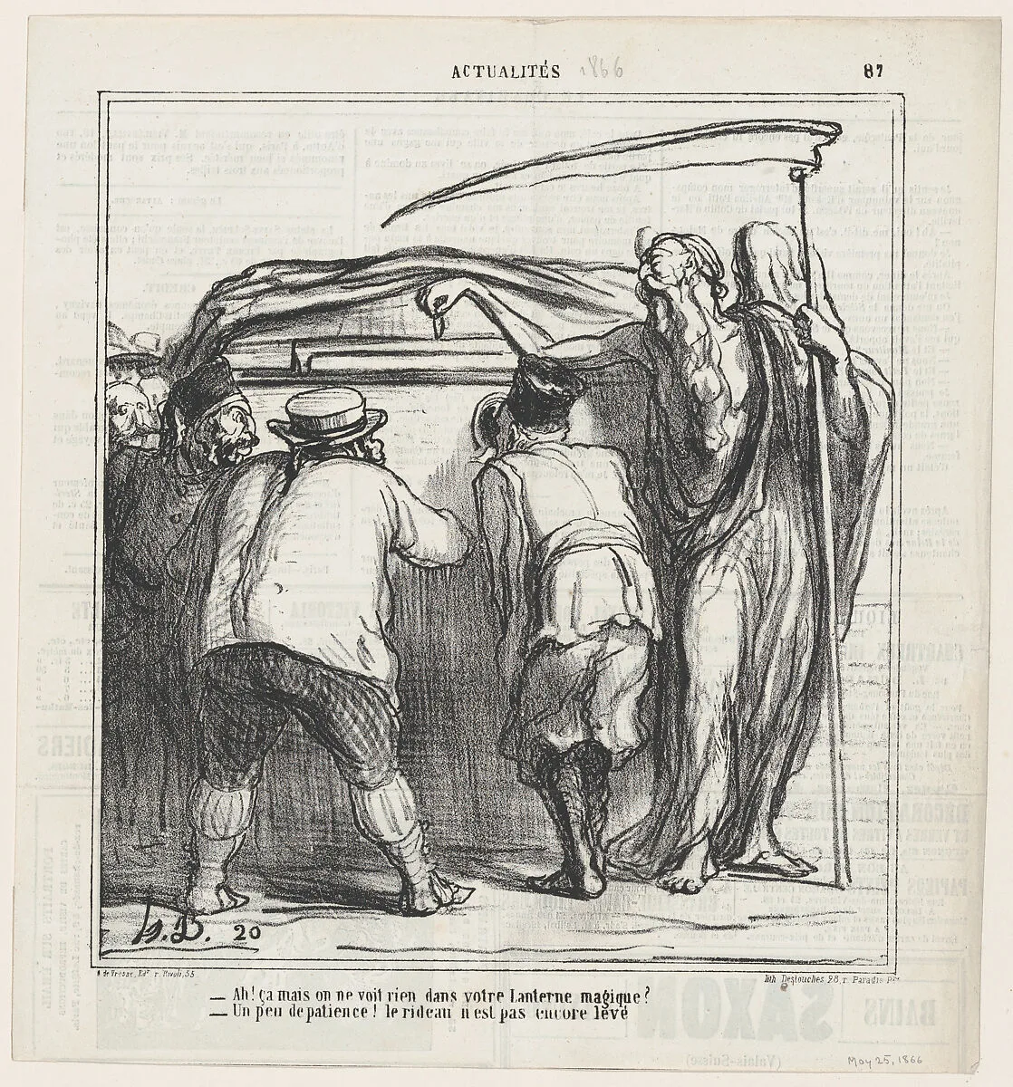 –But look, I don't see a thing in your magic lantern! –Just be a bit more patient... the curtain isn't up yet., from 'News of the day,' published in Le Charivari, May 25, 1866 — Arnaud de Vresse|Destouches|Honoré Daumier