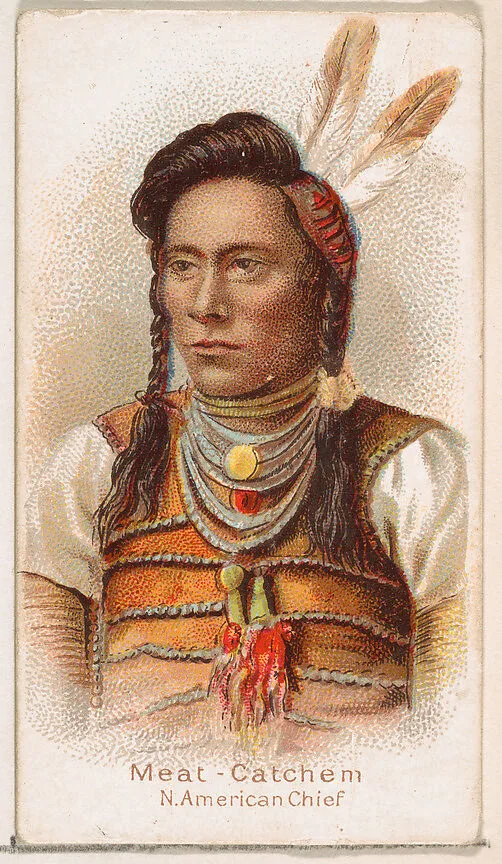 Meat Catchem, North American Chief, from the Savage and Semi-Barbarous Chiefs and Rulers series (N189) issued by Wm. S. Kimball & Co. — William S. Kimball & Company