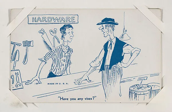 "Have you any vises?" from Exhibit Comics Cards (W431) — Unknown