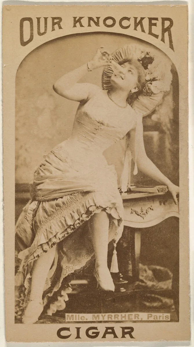 Mlle. Myrrher, Paris, from the Actresses series (N665) promoting Our Knocker Cigars — Unknown