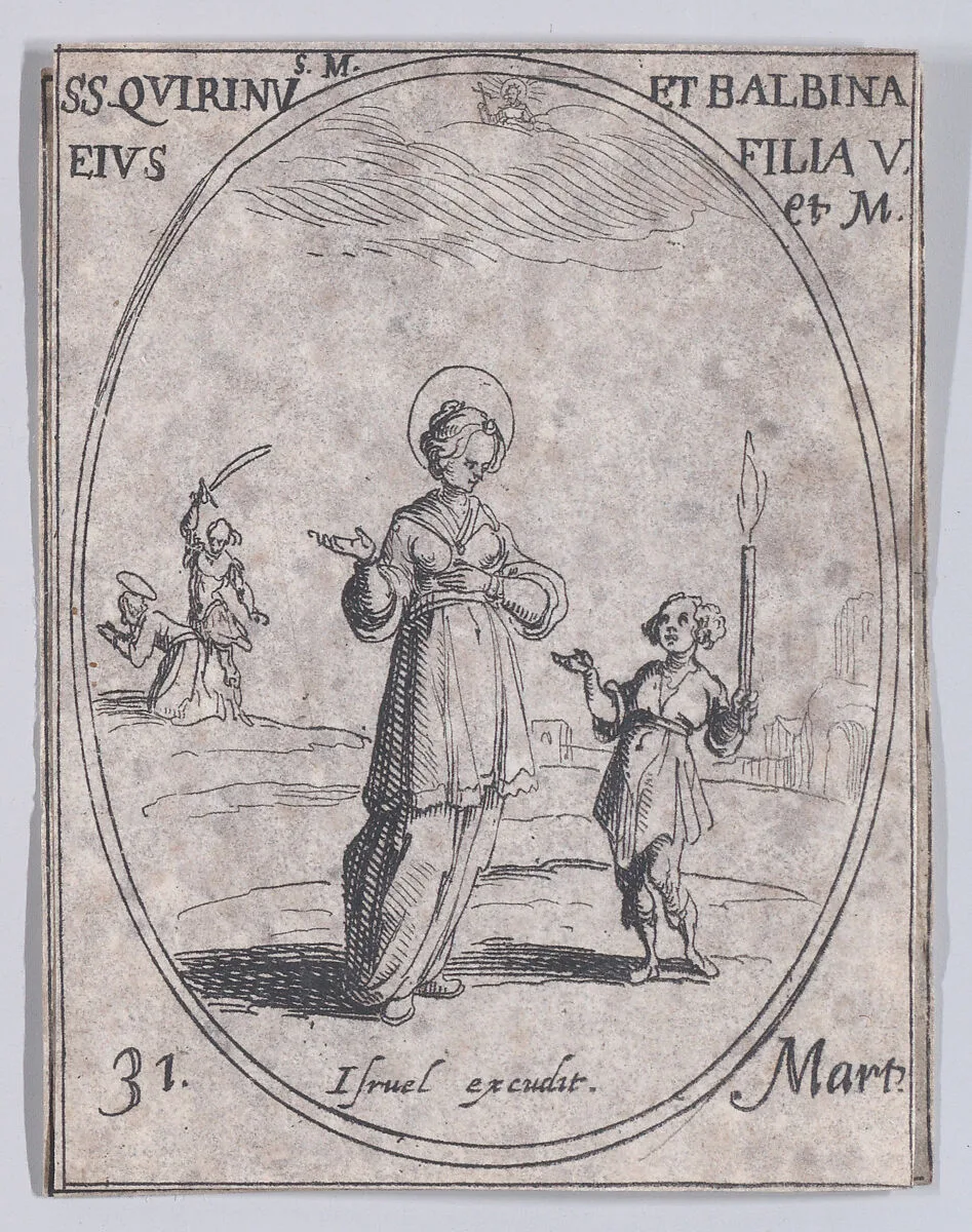 S. Quirin et Ste. Balbine (St. Quirinus and St. Balbina), March 31st, from "Les Images De Tous Les Saincts et Saintes de L'Année" (Images of All of the Saints and Religious Events of the Year) — Jacques Callot|Israël Henriet
