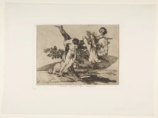 Plate 39 from "The Disasters of War" (Los Desastres de La Guerra): 'An heroic feat! With dead men!' (Grande hazaña! Con muertos!)