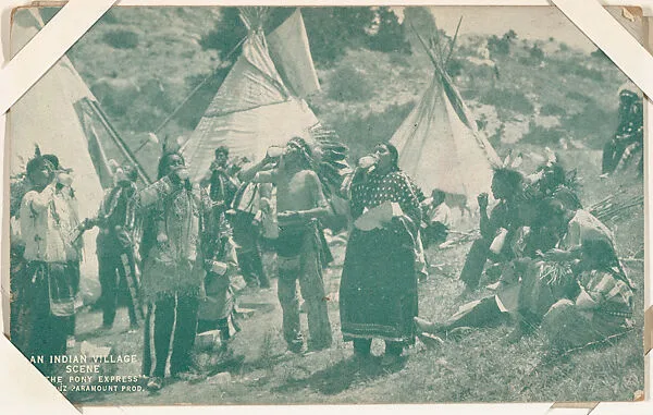 An Indian village scene from "The Pony Express" from Western Stars or Scenes Exhibit Cards series (W412) — Unknown